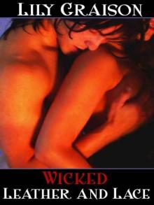 Wicked: Leather and Lace [Wicked Series Book 2] Read online