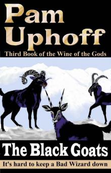 Wine of the Gods 03: The Black Goats Read online