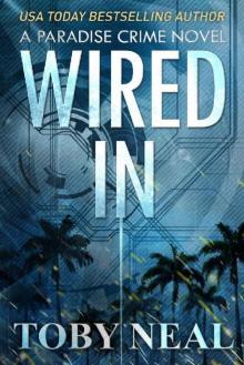 Wired In (Paradise Crime Book 1) Read online