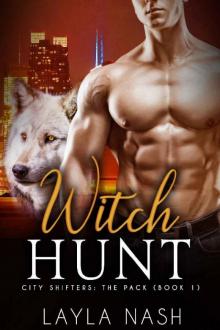 Witch Hunt (City Shifters: the Pack Book 1) Read online