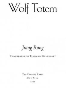 Wolf Totem: A Novel Read online