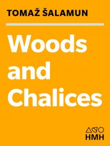 Woods and Chalices Read online