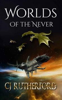 Worlds of the Never: A book with Dragons, Faeries and Elves, mixed with Science Fiction and Time Travel, for Young Adults and Teens. (Tales of the Neverwar 2) Read online