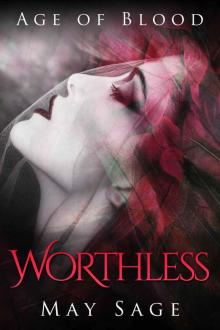 Worthless: New adult paranormal romance (Age of Blood Book 2) Read online
