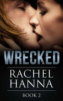 Wrecked Book 2 Read online