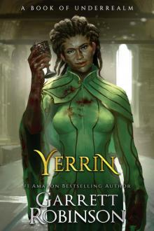 Yerrin: A Book of Underrealm (The Nightblade Epic 6) Read online