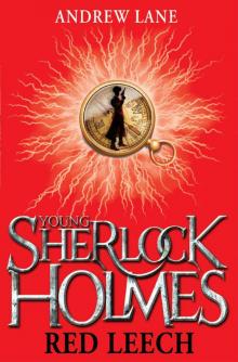 Young Sherlock Holmes: Red Leech Read online