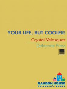 Your Life, but Cooler Read online