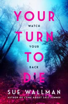 Read Your Turn To Die By Sue Wallman Online For Free