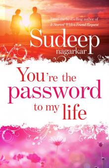 You're the Password to My Life Read online
