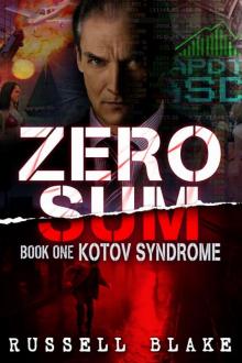 Zero Sum, Book One, Kotov Syndrome