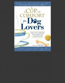 A Cup of Comfort for Dog Lovers Read online