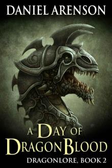A Day of Dragon Blood (Dragonlore, Book 2) Read online