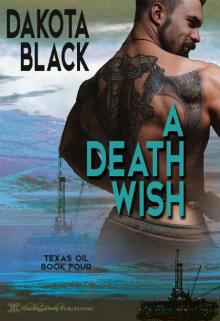 A Death Wish (Texas Oil Book 4) Read online