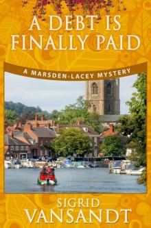 A Debt Is Finally Paid (A Marsden-Lacey Cozy Mystery Book 2) Read online