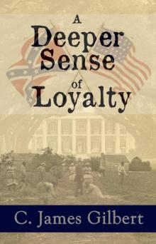 A Deeper Sense of Loyalty Read online
