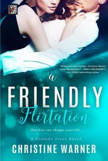 A Friendly Flirtation (Friends First #3) Read online