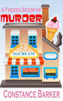 A Frozen Scoop of Murder: A Cozy Mystery (Caesars Creek Mystery Series Book 1)