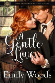 A Gentle Love (Triple Range Ranch Western Romance Book 1) Read online