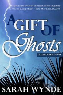 A Gift of Ghosts (Tassamara) Read online