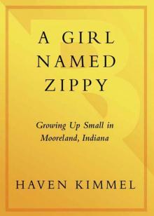 A Girl Named Zippy Read online