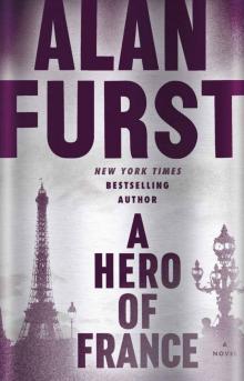 A Hero of France: A Novel Read online