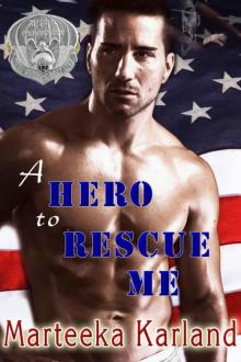 A Hero to Rescue Me (Hero's Crossing) Read online