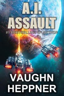 A.I. Assault (The A.I. Series Book 3) Read online