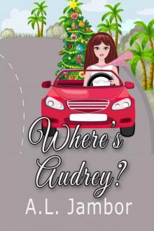 A.L. Jambor - Where's Audrey? Read online