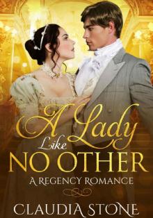 A Lady Like No Other: A Regency Romance (Regency Black Hearts Book 3) Read online