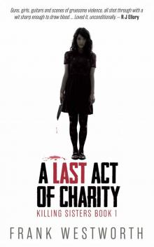 A Last Act of Charity (Killing Sisters Book 1) Read online