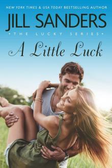 A Little Luck_The Lucky Series Read online