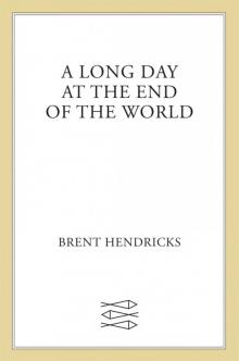 A Long Day at the End of the World Read online