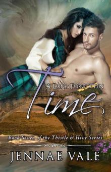 A Long Forgotten Time: Book Seven of The Thistle & Hive Series Read online