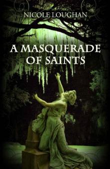 A Masquerade of Saints (Saints Mystery Series Book 3) Read online