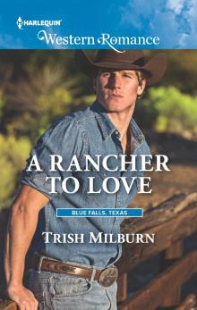 A Rancher to Love Read online