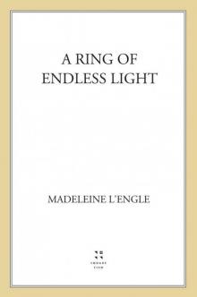 A Ring of Endless Light: The Austin Family Chronicles, Book 4 Read online