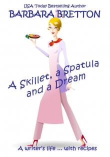 A Skillet, a Spatula, and a Dream Read online