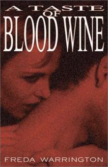A Taste of Blood Wine Read online