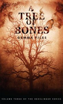 A Tree of Bones Read online
