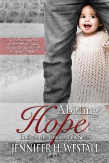 Abiding Hope: A Novel: Healing Ruby Book 4 Read online