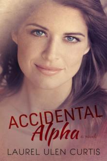 Accidental Alpha Read online