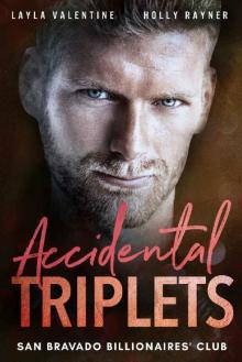 Accidental Triplets - A Secret Babies for the Billionaire Romance (San Bravado Billionaires' Club Book 4)