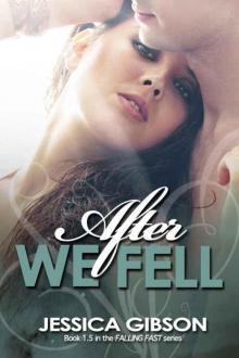 After We Fell (Falling Fast #1.5) Read online