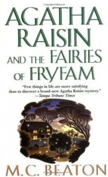 Agatha Raisin and the Fairies of Fryfam Read online
