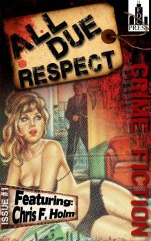 All Due Respect Issue #1 Read online