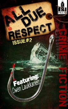 All Due Respect Issue #2 Read online