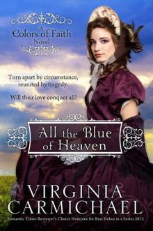 All The Blue of Heaven (Colors of Faith) Read online