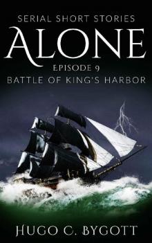 Alone - Episode 9: Battle of King's Harbor Read online