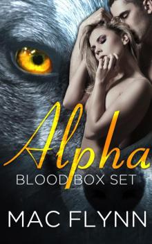 Alpha Blood Box Set (BBW Werewolf / Shifter Romance) Read online